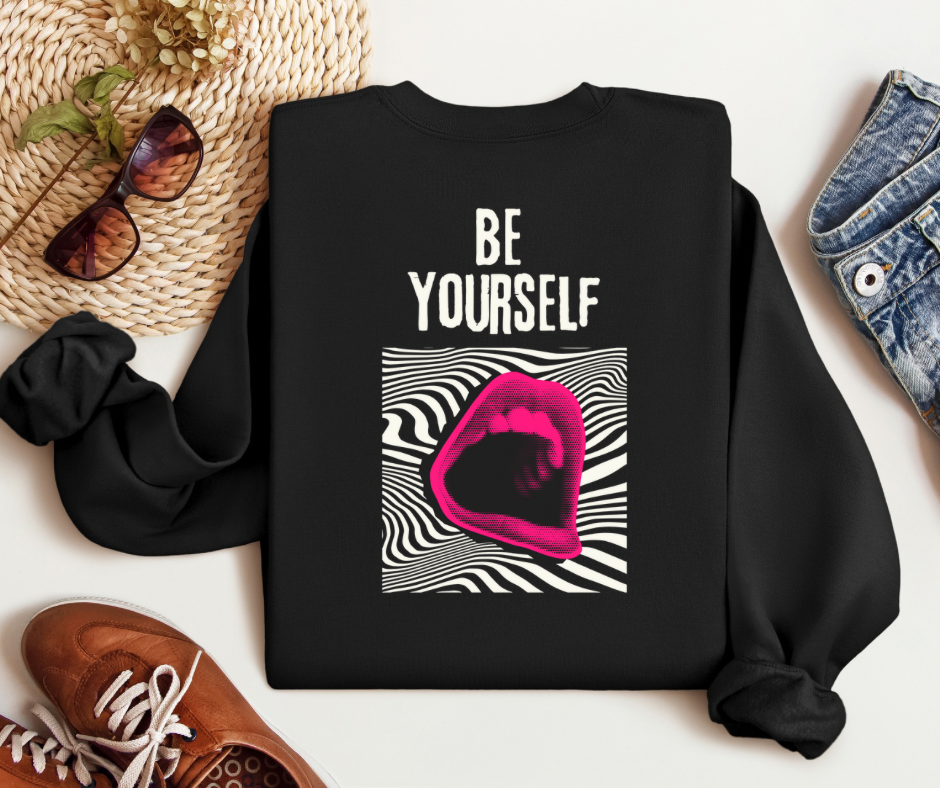 Be Yourself | Adult Unisex Sweatshirt | Social Anxiety | Mental Health