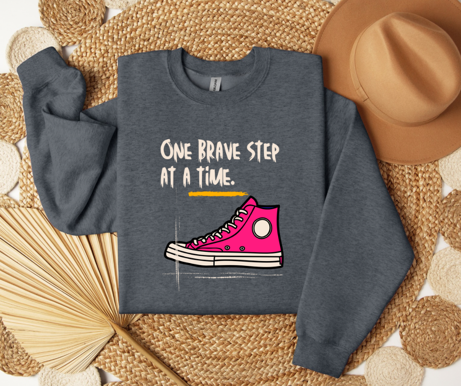 One Brave Step at a Time | Adult Unisex Sweatshirt | Mental Health Sweathirts