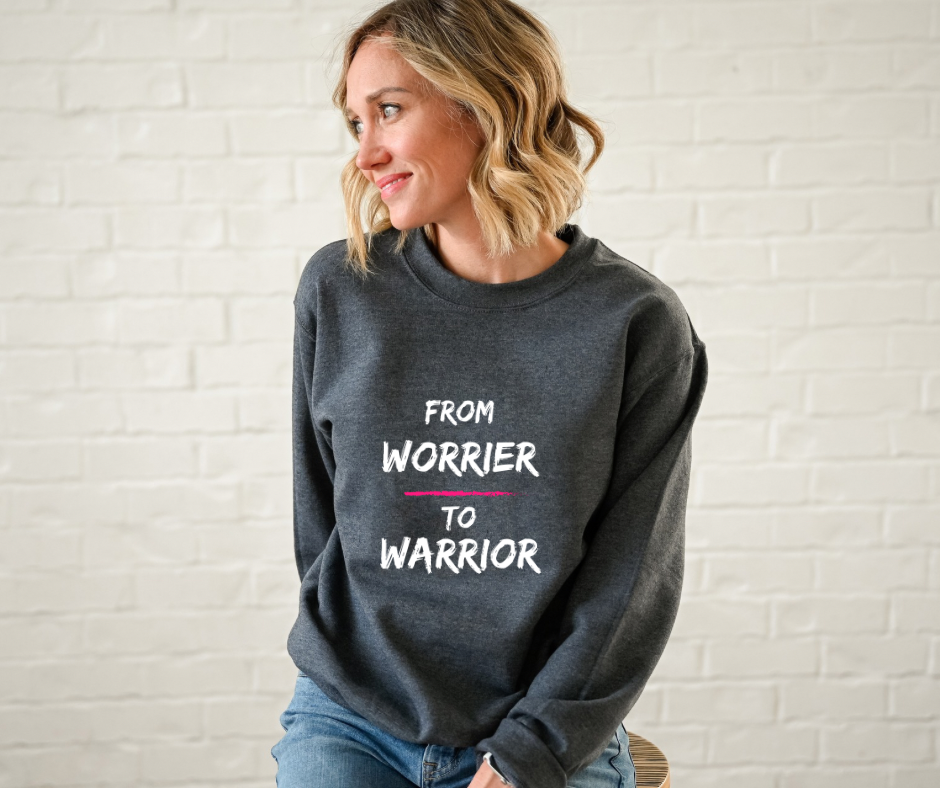 From Worrier to Warrior | Adult Unisex Sweatshirt