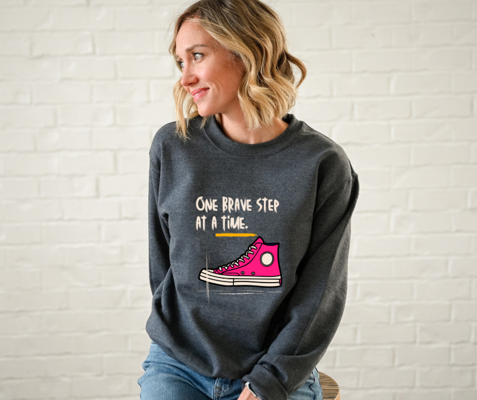 One Brave Step at a Time | Adult Unisex Sweatshirt | Mental Health Sweathirts
