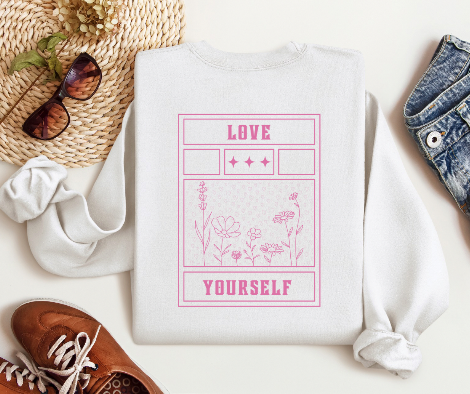 Love Yourself | Adult Unisex Sweatshirt