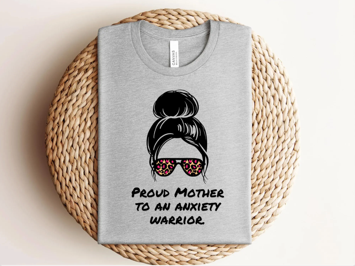 Proud Mother to an Anxiety Warrior | Adult Unisex t-shirt