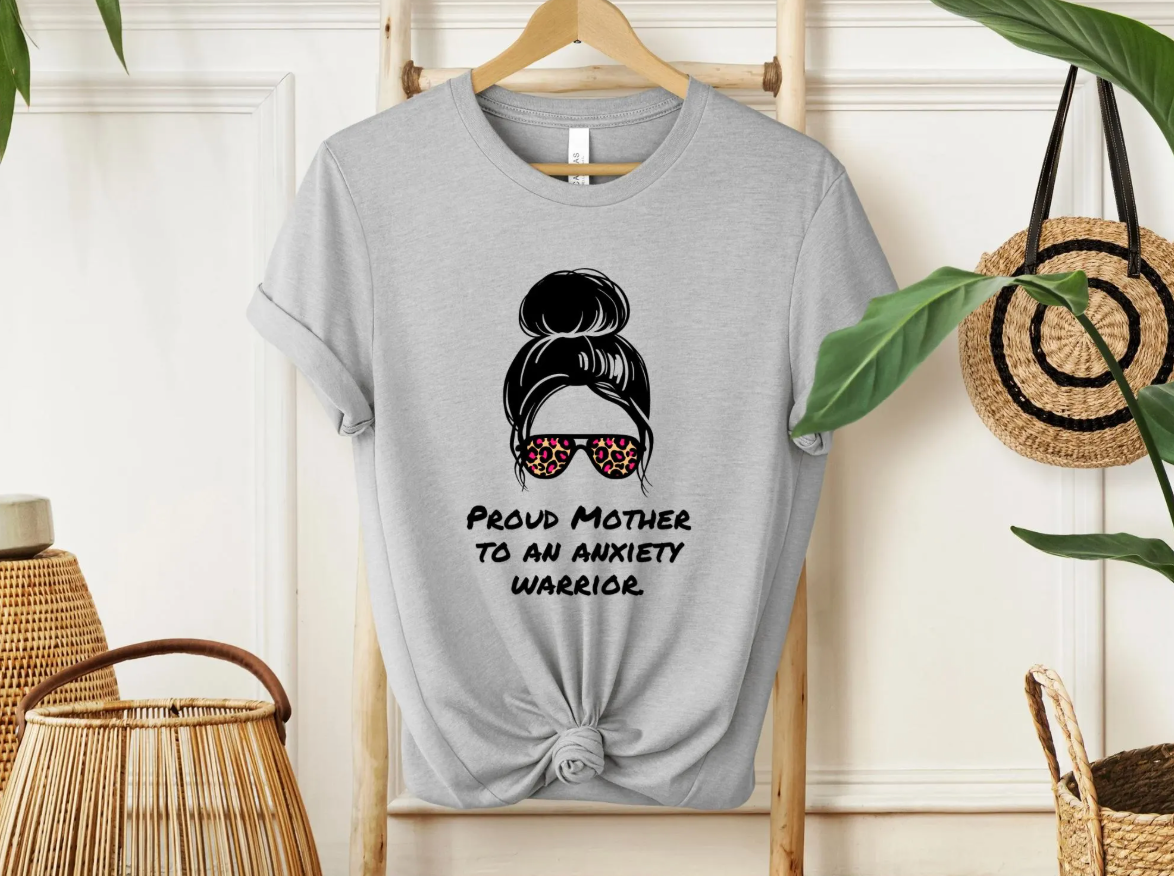 Proud Mother to an Anxiety Warrior | Adult Unisex t-shirt