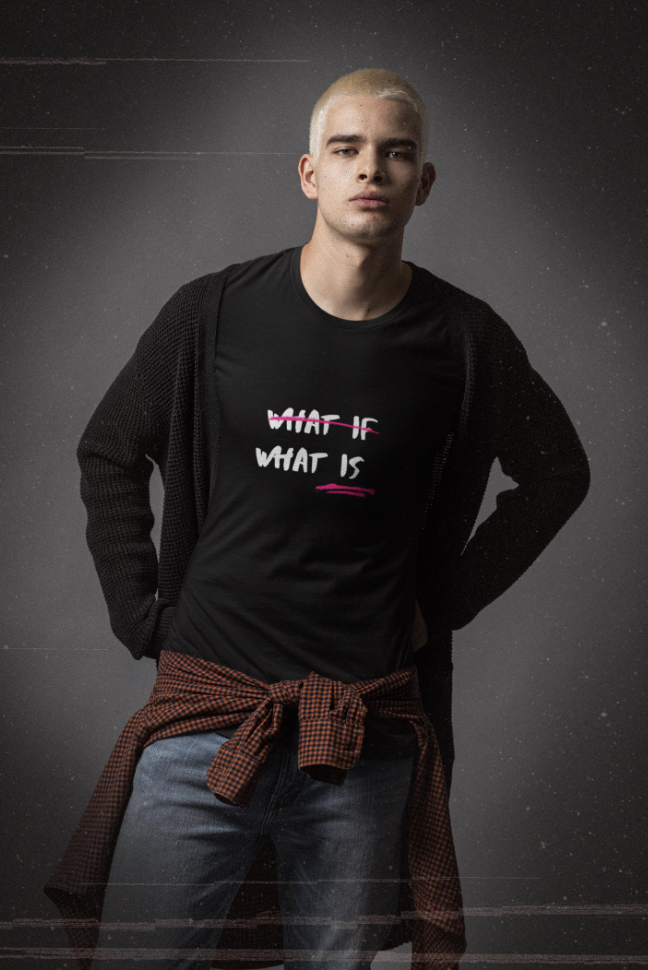 What If What Is | Unisex t-shirt