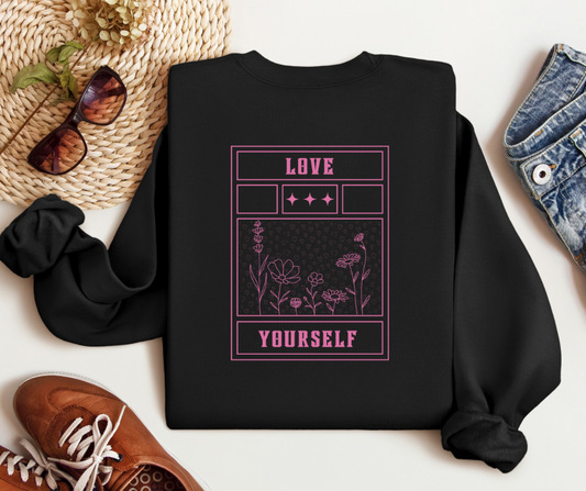 Love Yourself | Adult Unisex Sweatshirt