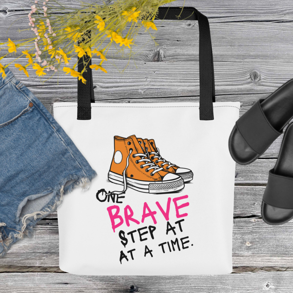 One Brave Step at a Time Tote bag