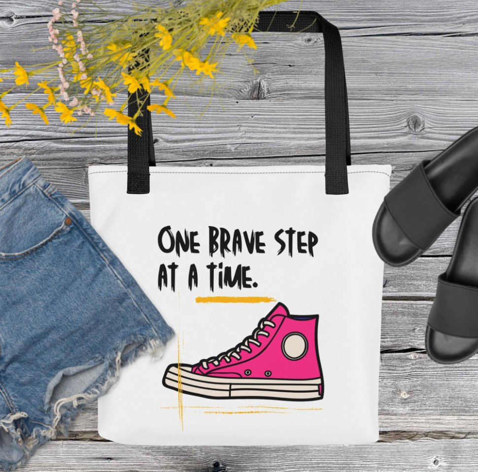 One Brave Step at a Time Tote bag