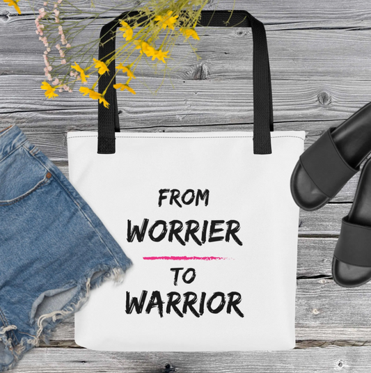 From Worrier to Warrior Tote bag